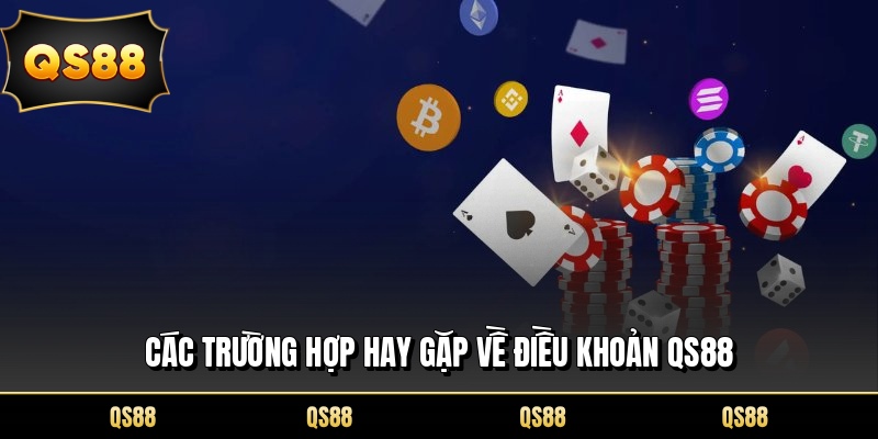 Các trường hợp hay gặp về điều khoản QS88