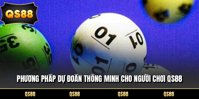 Phương pháp dự đoán thông minh cho người chơi QS88