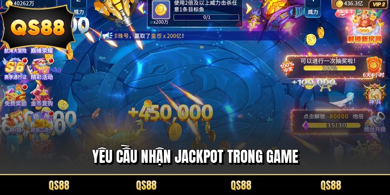 Yêu cầu nhận jackpot trong game